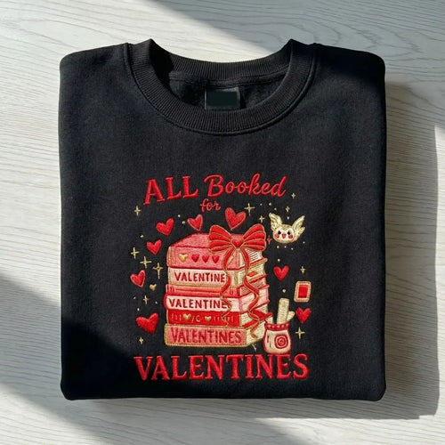 Made to Order Black Crewneck Sweatshirt All Booked for Valentines Embroidery – Unisex Pullover