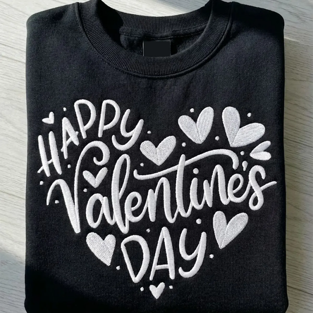 Embroidered Valentine Sweatshirt – Custom Stitched Lettering, Cozy Casual Wear